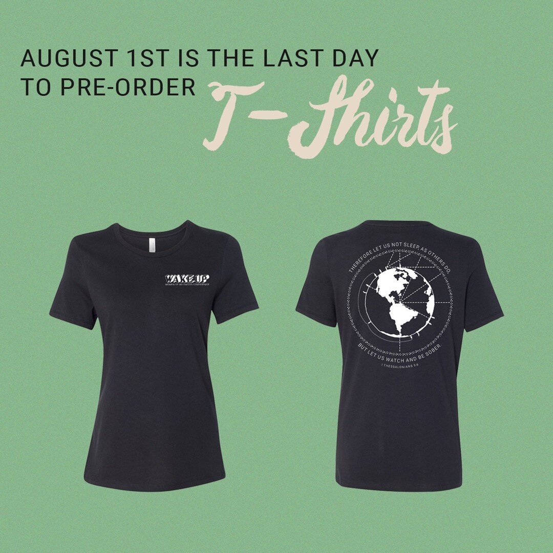 Be sure to sign-up by August 1st for the opportunity to pre-order a Wake Up Conference t-shirt!

For more information and to sign-up online, visit wakeupconference.com!