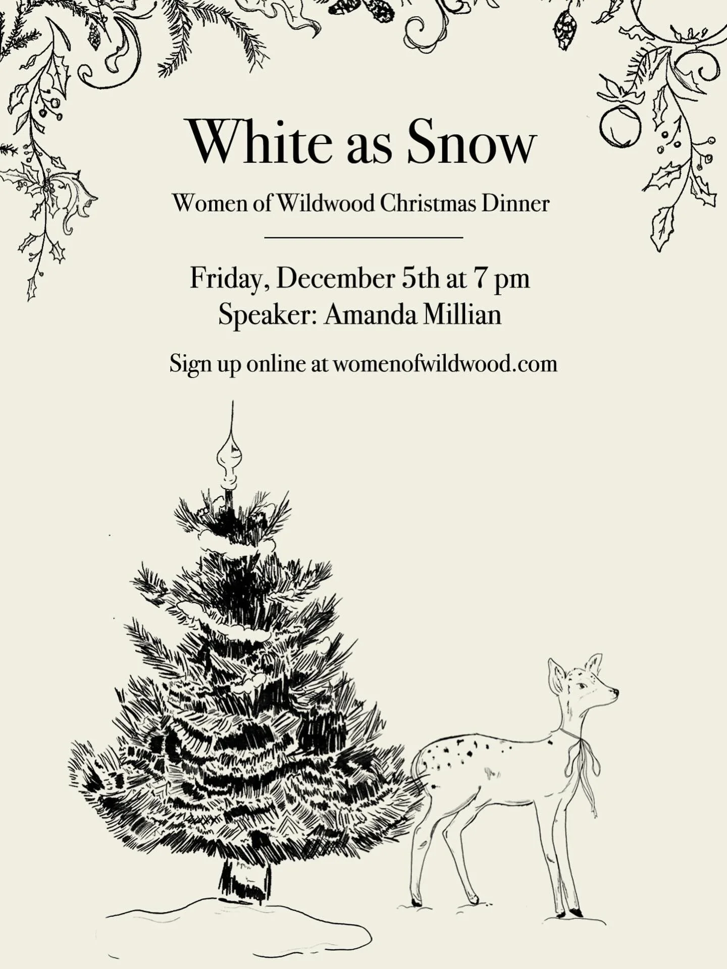 You are warmly invited to our White As Snow Dinner, an evening of fellowship, worship, and teaching with guest speaker Amanda Milian as we reflect on the true meaning of the season. Sign up online and invite a friend to join you for this special nigh
