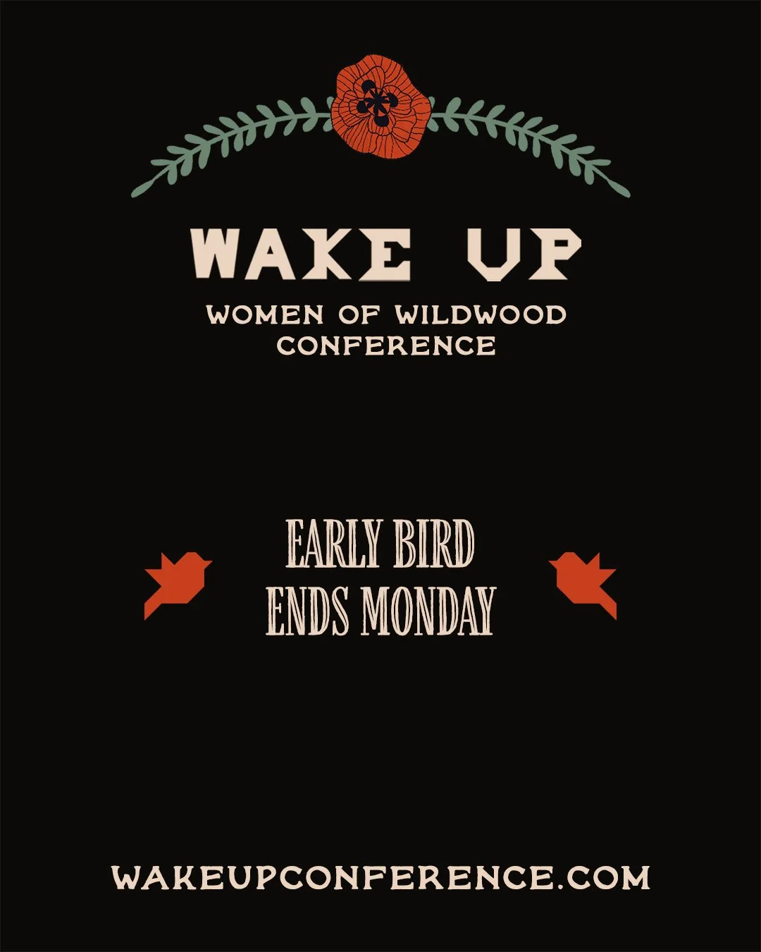 If you've been thinking about joining us for the Wake Up Women's Conference, now is the time to register and save your spot at the discounted rate! The early bird price will end on Monday.