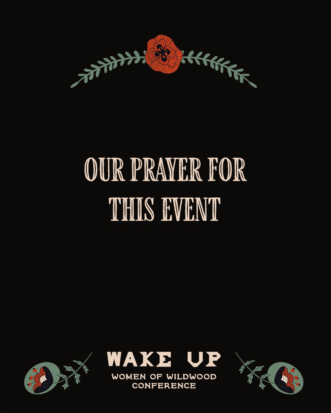 As we prepare for the Wake Up Conference, let's begin covering every woman attending in prayer.

Pray that hearts would be open to hear God's voice, burdens would be lifted, faith would be renewed, and His presence would transform lives.
May every at