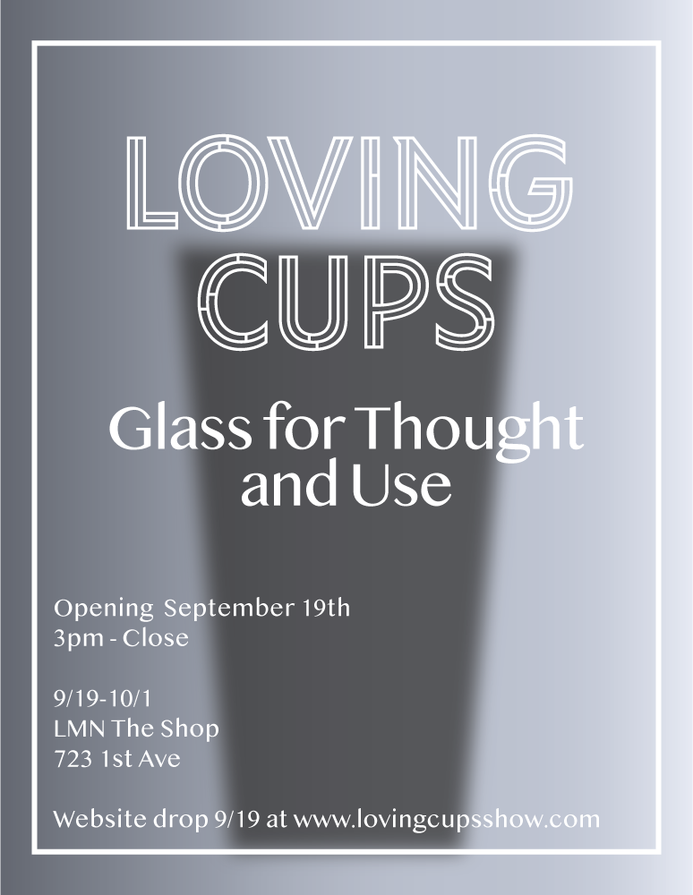 LMN The Shop - Loving Cups: Glass for Thought and Use