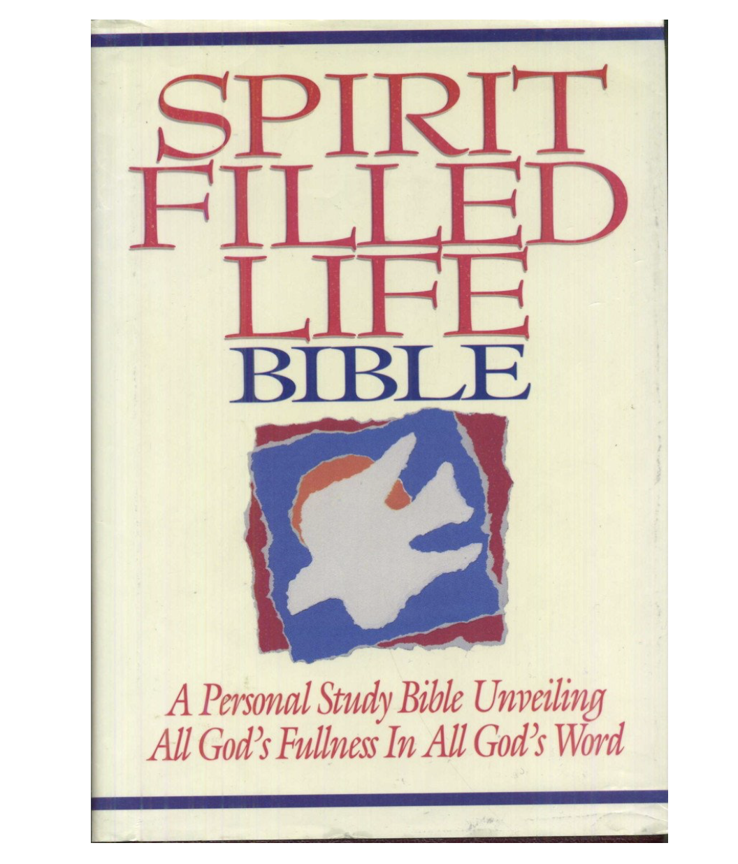 Spirit Filled Life Bible: A Personal Study Bible Unveiling All God's Fullness in All God's Word (New King James Version)
