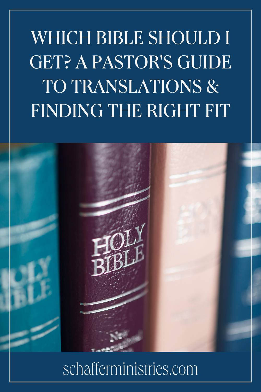 Which Bible Should I Get? A Pastor's Guide to Translations, Versions &amp; Finding the Right Fit