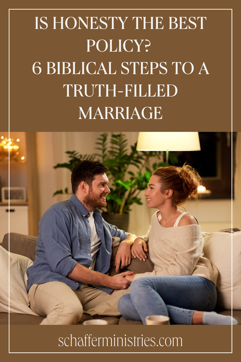 Is Honesty the Best Policy? 6 Biblical Steps to a Truth-Filled Marriage