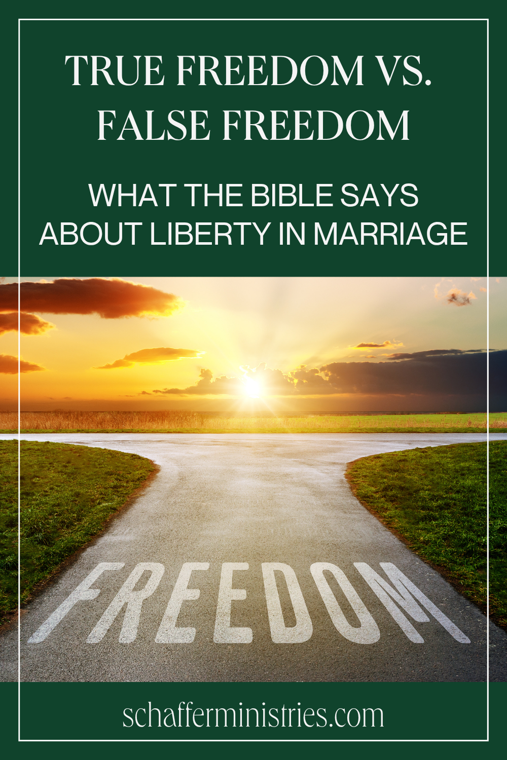 True Freedom vs. False Freedom: What the Bible Says About Liberty in Marriage