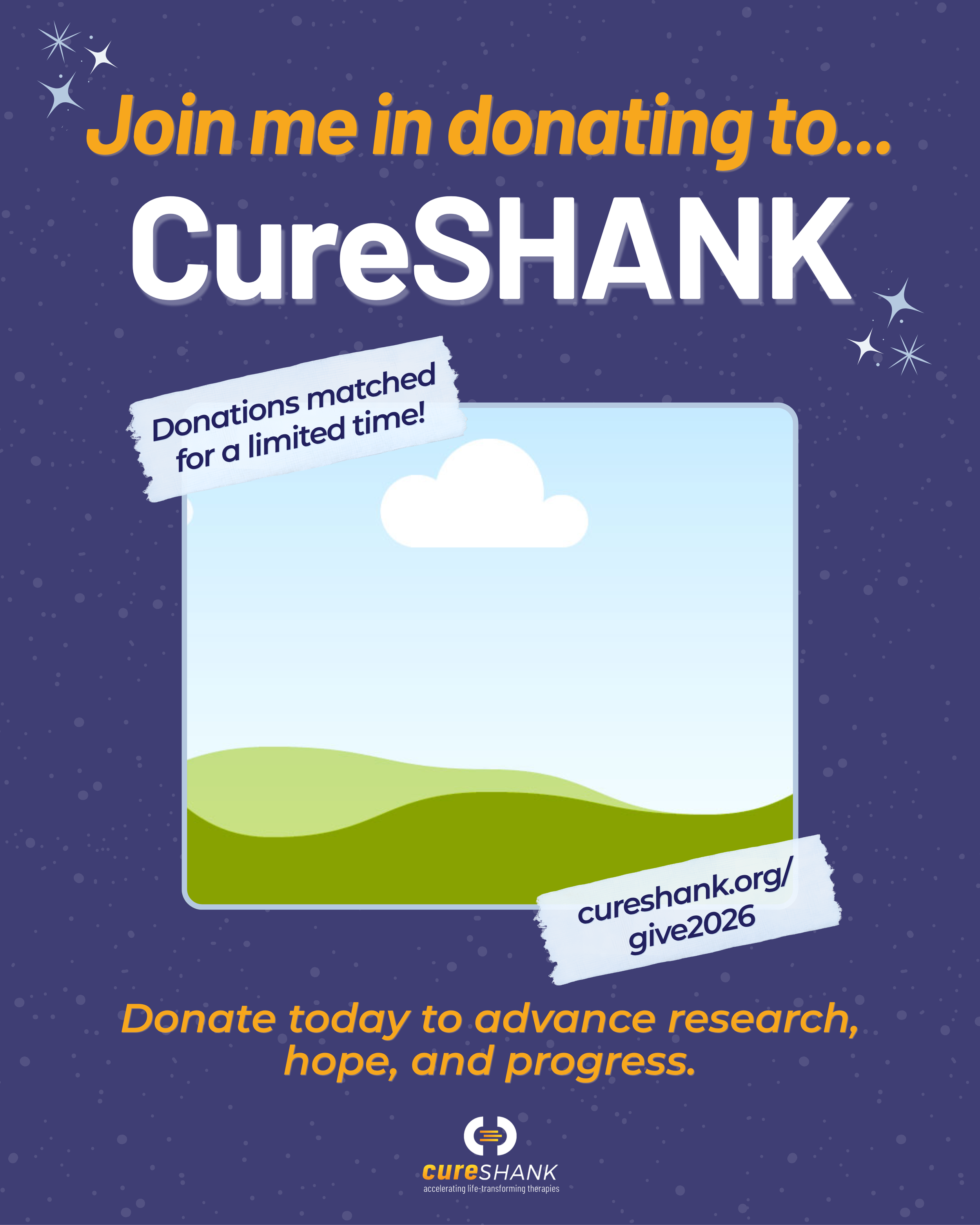 Social media template for a fundraising post in honor of Cureshank. On the graphic, it says that donations will be matched for a limited time and to donate today to advance research, hope, and progress.