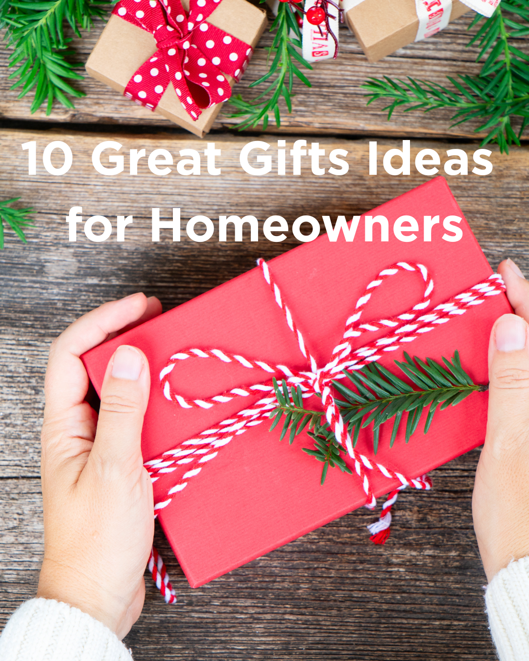10 Great Gifts Ideas for Homeowners