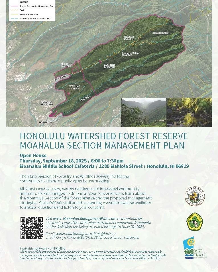 🌿 Community Open House: Moanalua Section Management Plan 🌿

Come learn about the future of the Honolulu Watershed Forest Reserve &ndash; Moanalua Section and share your input!

📅 Thursday, September 18, 2025
🕕 6:00 &ndash; 7:30pm
📍 Moanalua Midd