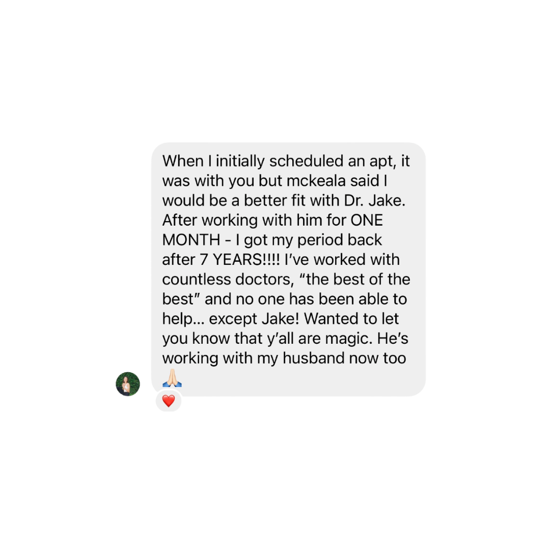A screenshot of a text message expressing gratitude to Dr. Jake for helping with menstrual health, sharing personal experiences, and indicating that the person is now working with Dr. Jake and their husband.