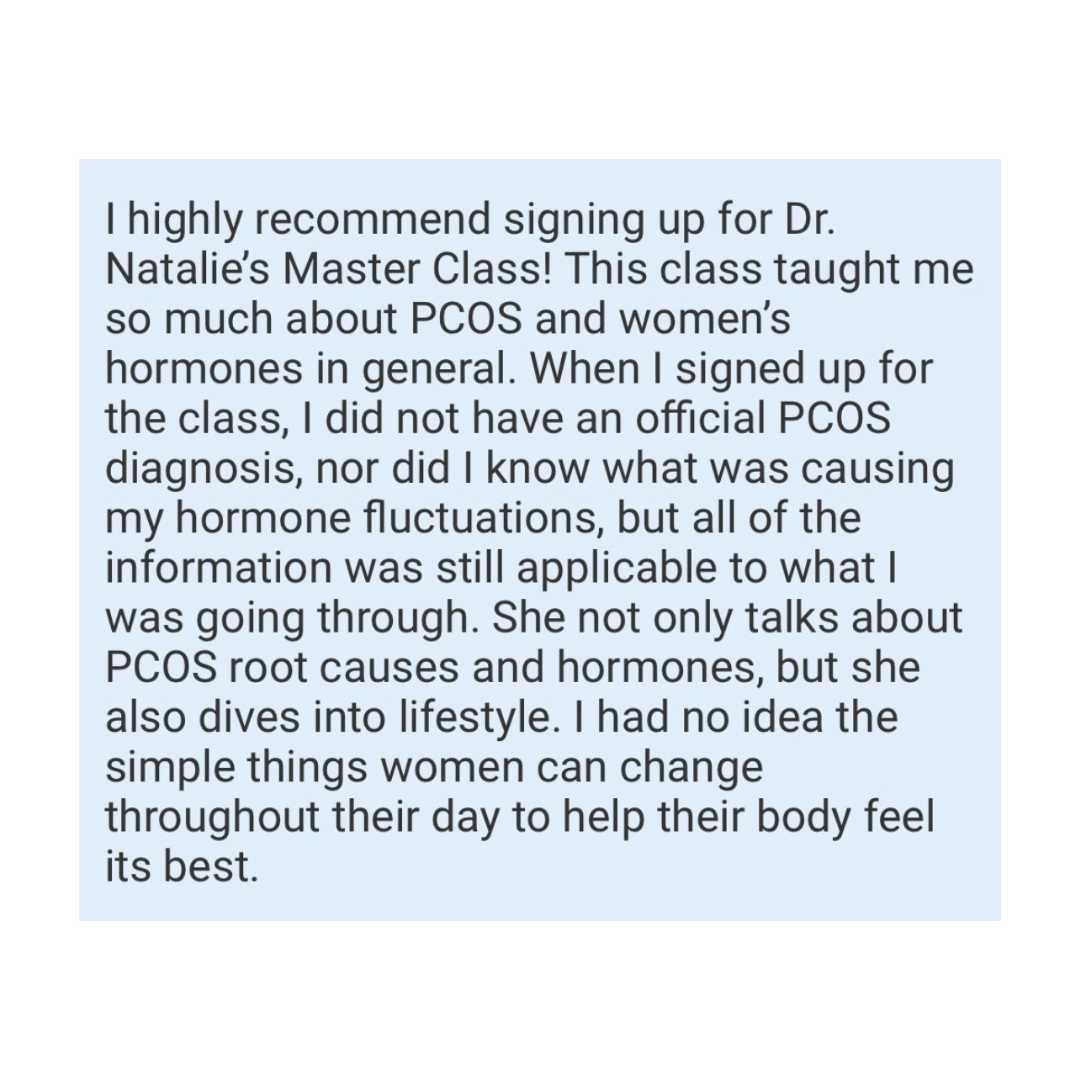 Testimonial recommending Dr. Natalie's women’s health master class, discussing PCOS, hormones, and lifestyle tips.