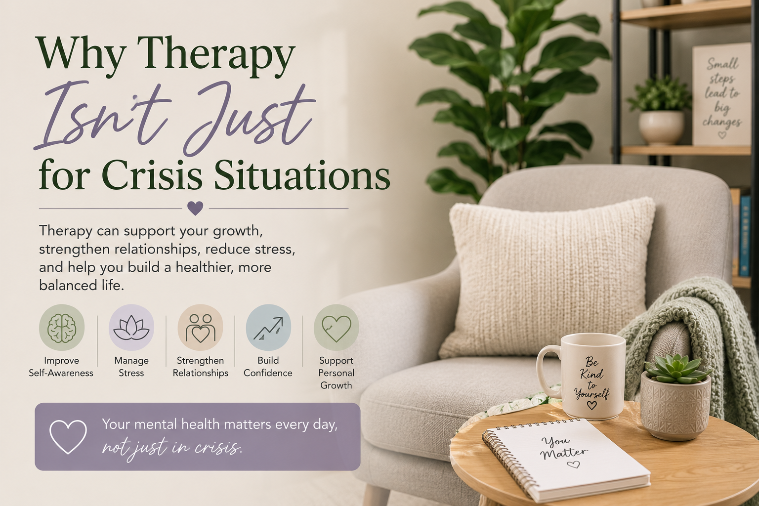 Why Therapy Isn't Just for Crisis Situations