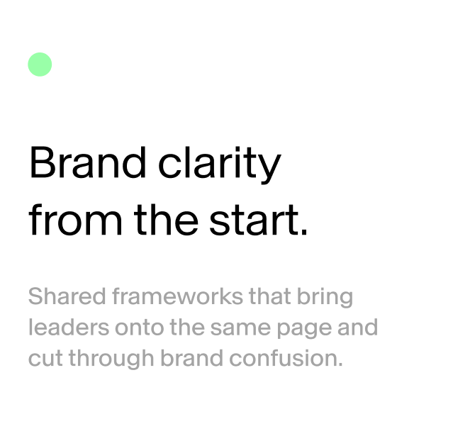 Slide presenting a message about brand clarity, with a green dot in the top left corner, black and gray text on a white background.