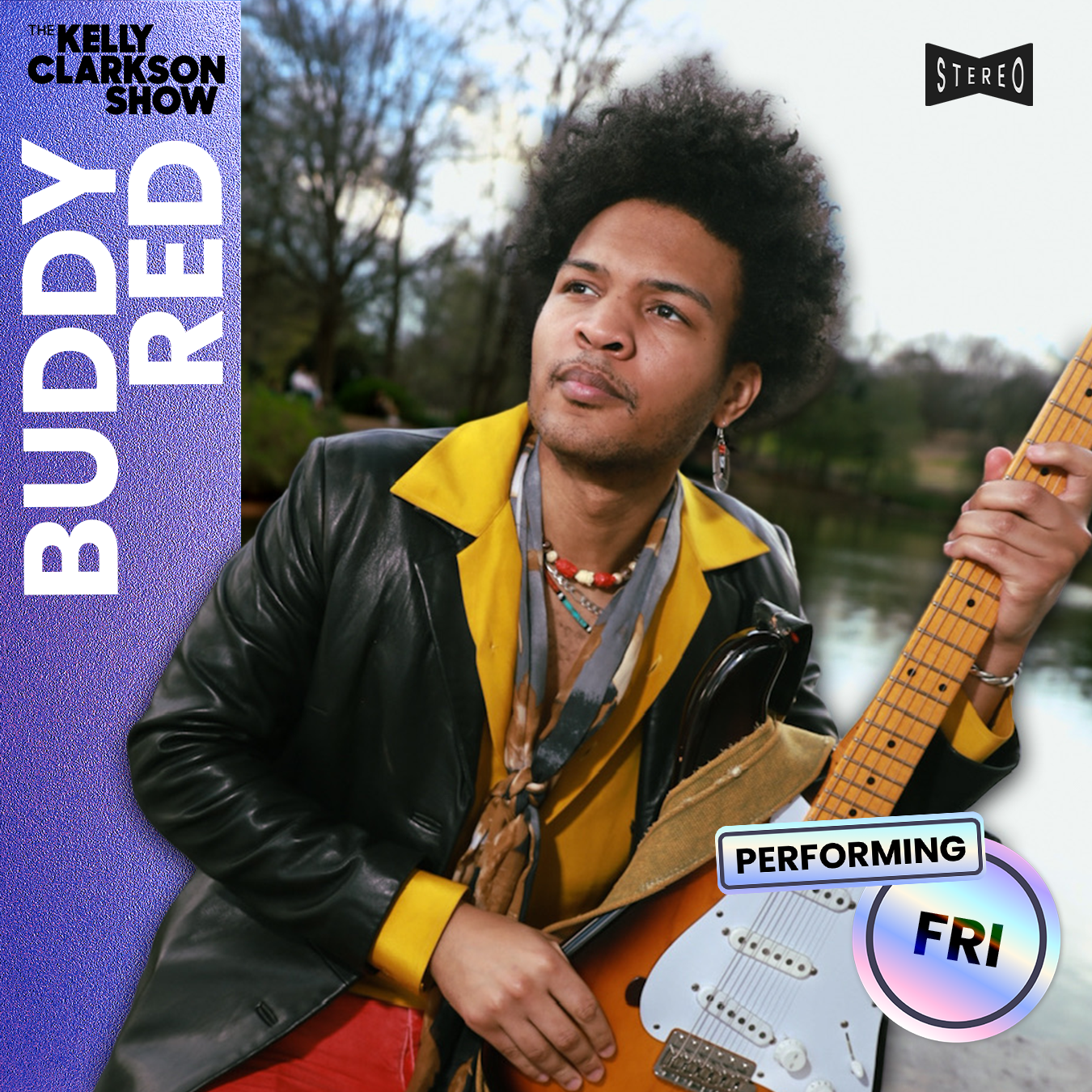 Buddy Red on the Kelly Clarkson Show this Friday