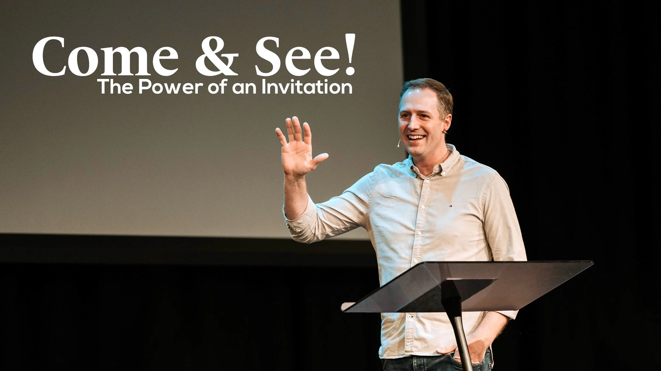 Come and See: The Power of an Invitation - Ryan Vallee