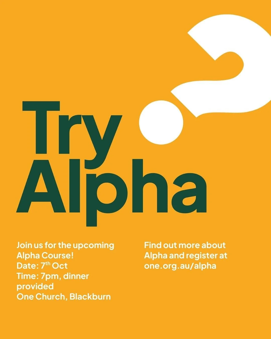 The Alpha Course is coming up on the 7th October and you are invited!

Alpha is a free nine week course where you can come and explore life, faith and meaning. We will be meeting at One Church in Blackburn and dinner will be provided each night. 

We