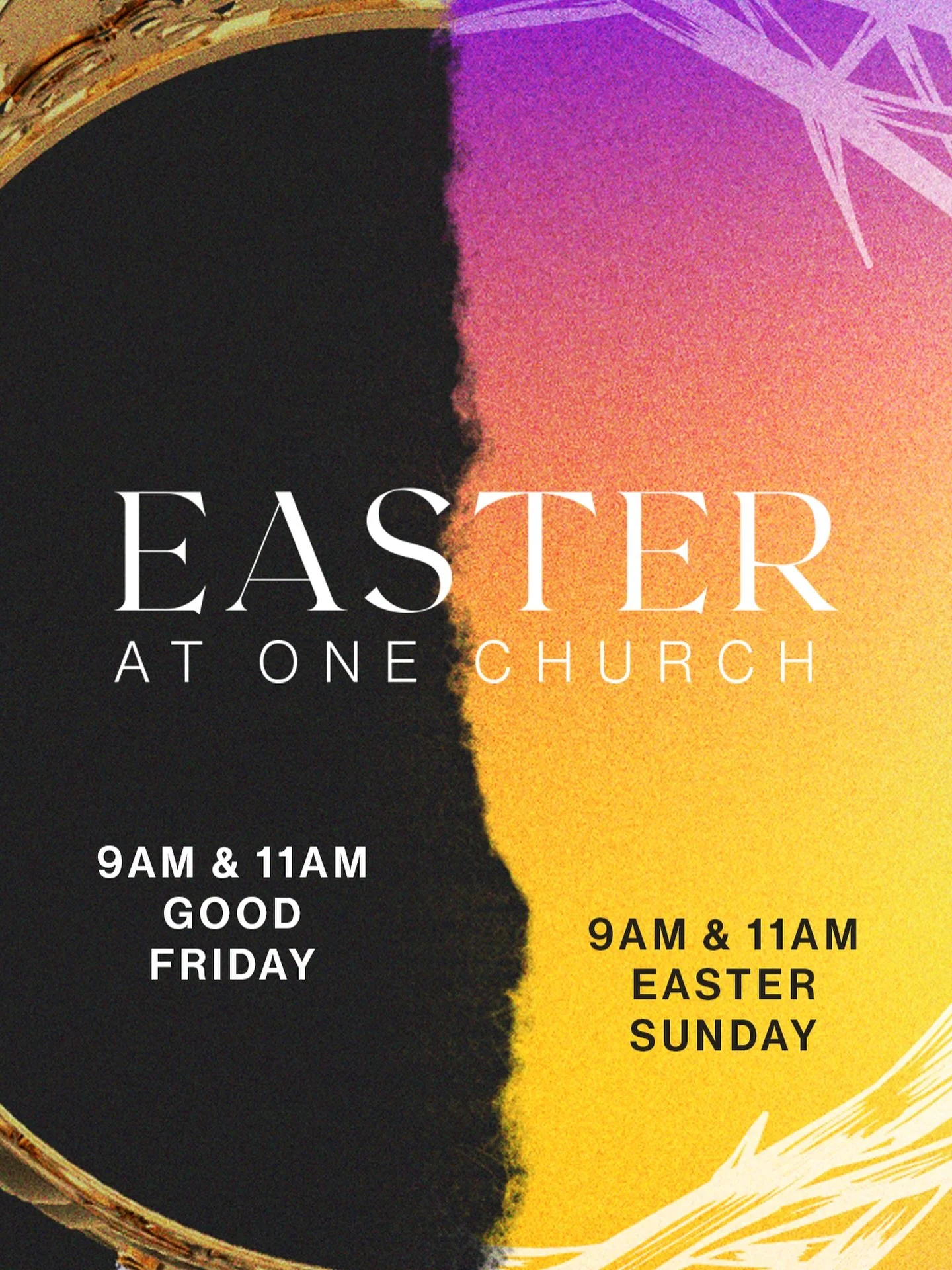 Join us this week for our upcoming Easter services! 

This will be a special time as we gather together to remember, reflect and celebrate one of the greatest moments in history. The death and resurrection of Jesus! 

Everyone is welcome to come alon