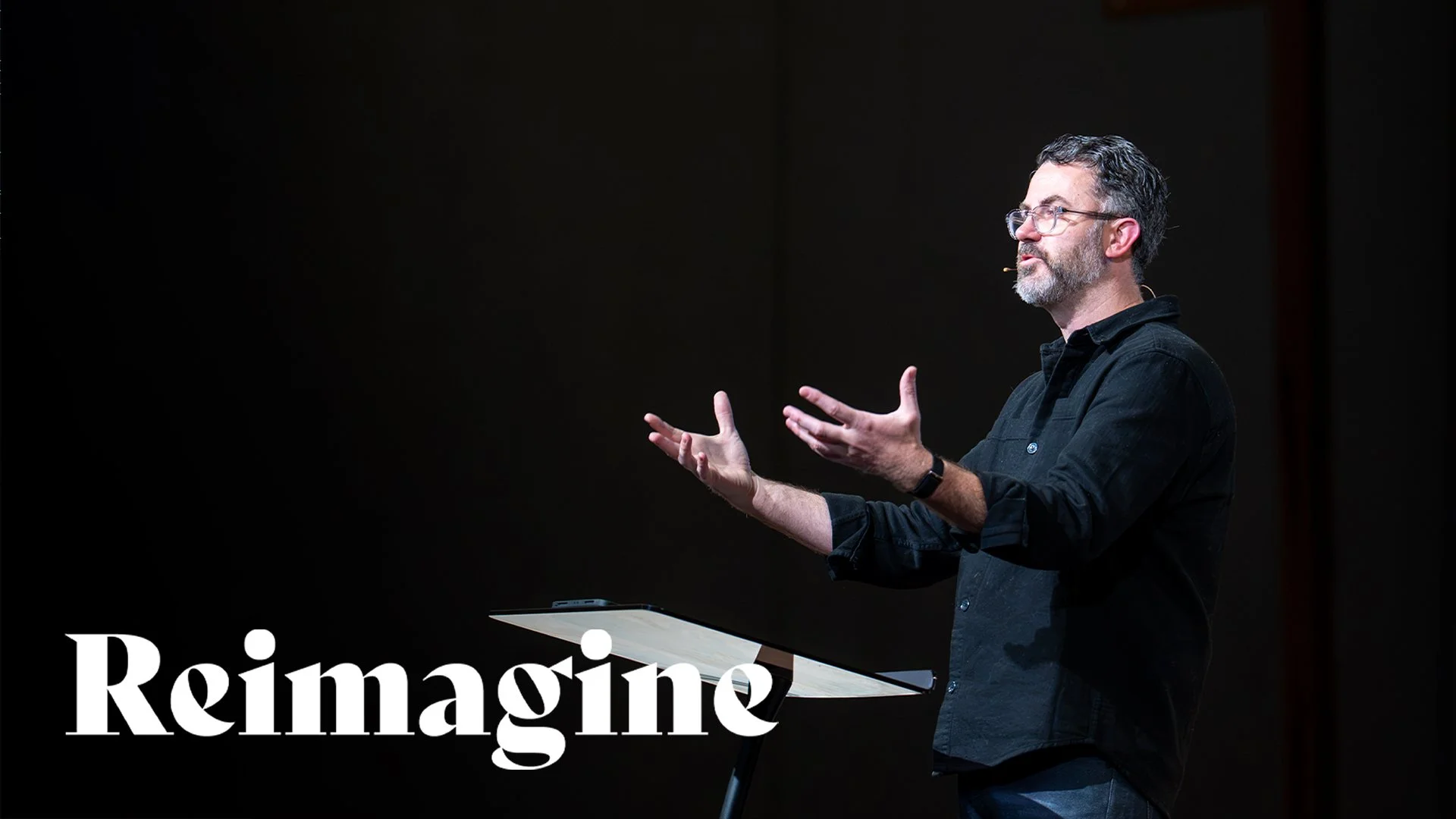 Reimagine Week 3 - Tim Horman