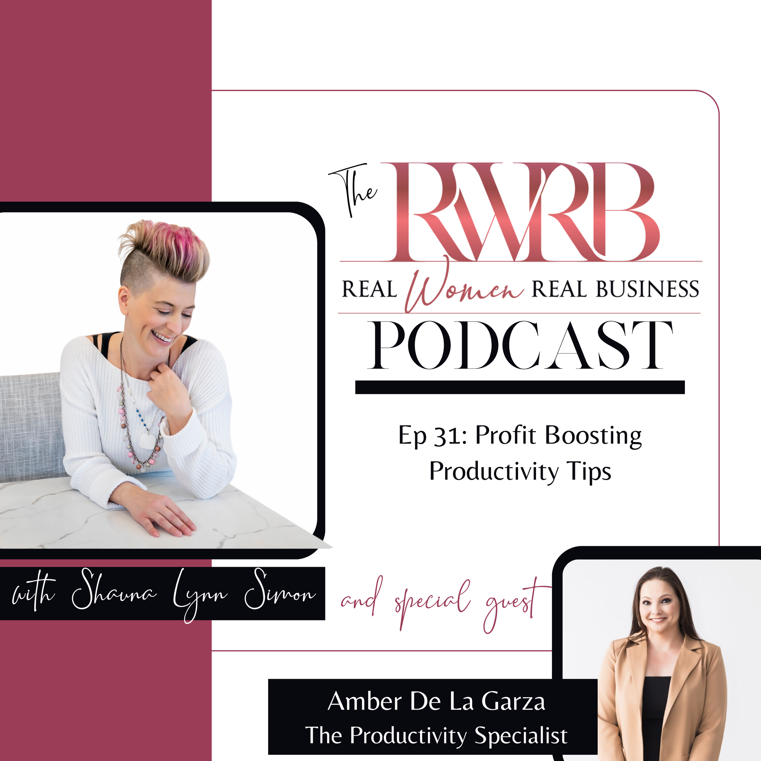 Ep 31 Transcript: Profit Boosting Productivity Tips with Amber De La Garza