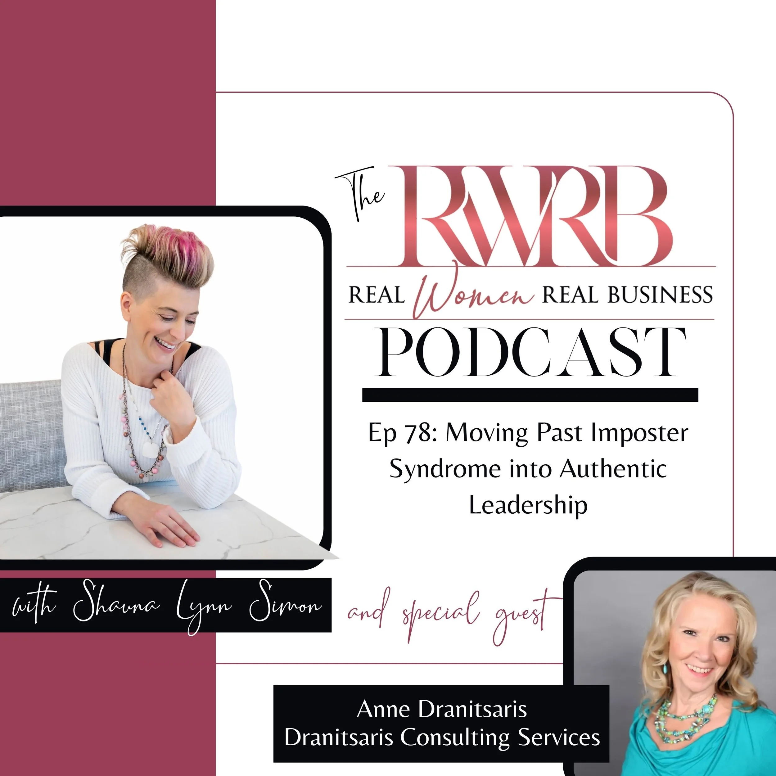Ep 78: Moving Past Imposter Syndrome into Authentic Leadership with Anne Dranitsaris