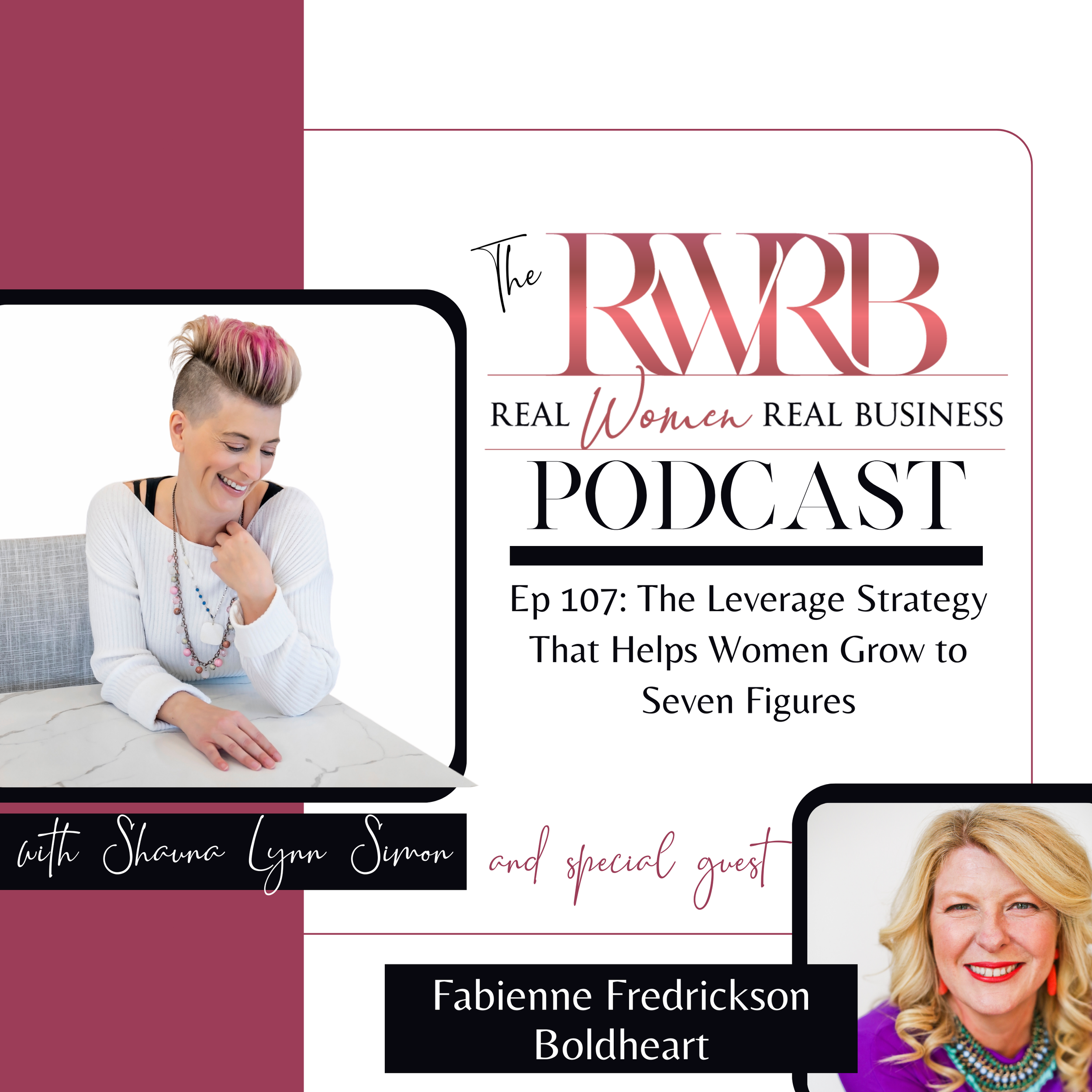 Ep 107: The Leverage Strategy That Helps Women Grow to Seven Figures with Fabienne Fredrickson