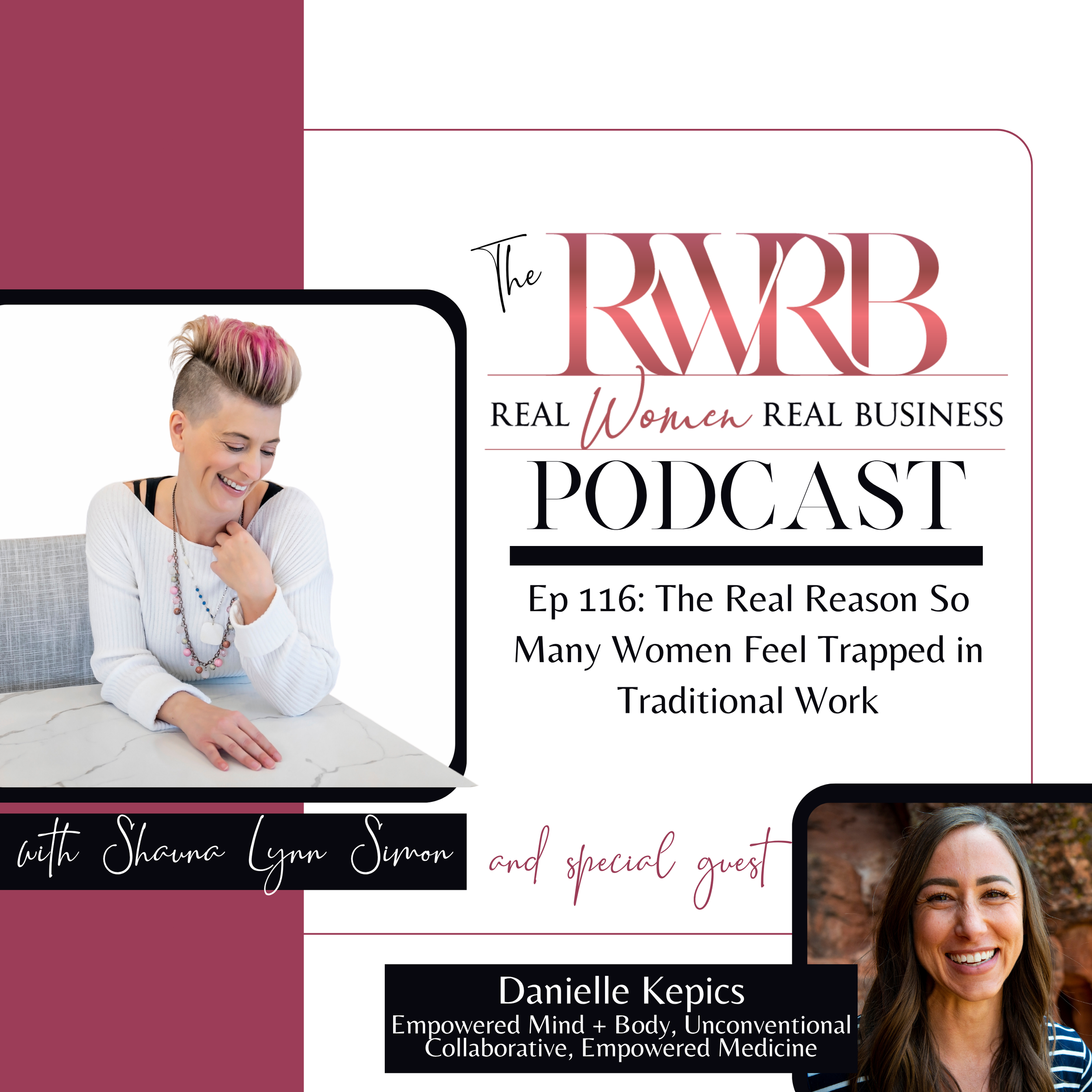 Ep 116 Transcript: The Real Reason So Many Women Feel Trapped in Traditional Work with Danielle Kepics