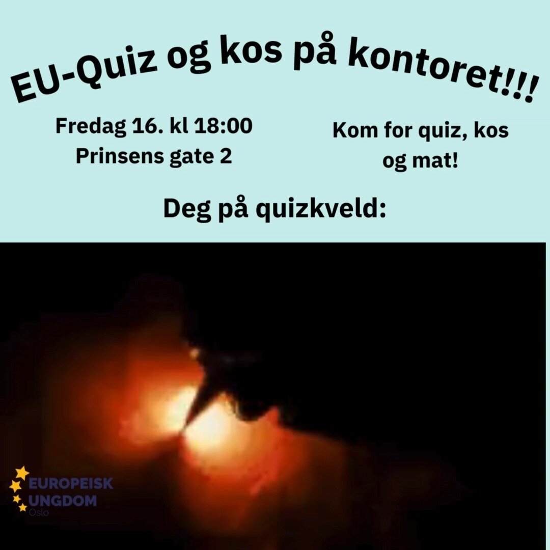 P&aring; fredag, 16. februar arrangerer vi en quizkveld p&aring; kontoret! Vi h&aring;per &aring; se s&aring; mange som mulig der!!! Hvis er glad i quiz(premie), en koselig inngang til helgen, EU, eller alle tre er kontoret the place to be p&aring; f