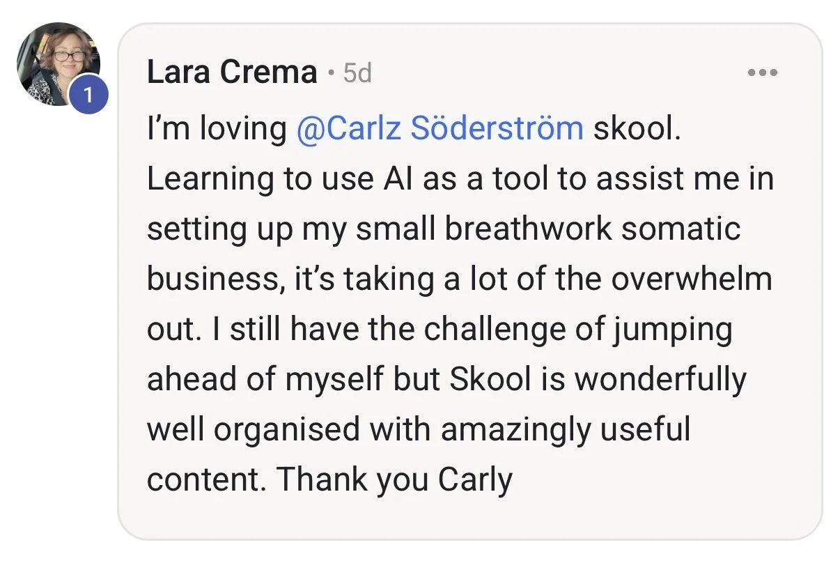 Screenshot of a Facebook post by Lara Crema discussing her positive experience with Carlz Söderström's Skool platform for learning AI tools to support her small breathwork somatic business.