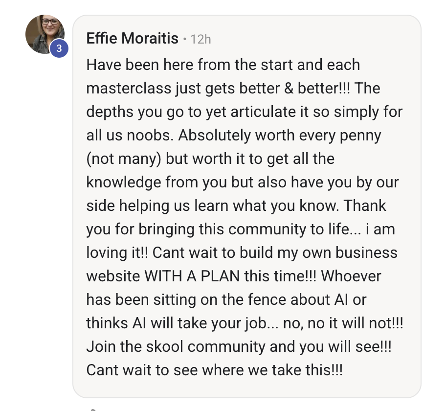 Facebook comment by Effie Moratis praising a community masterclass, expressing excitement about building a website, and discussing AI and learning.