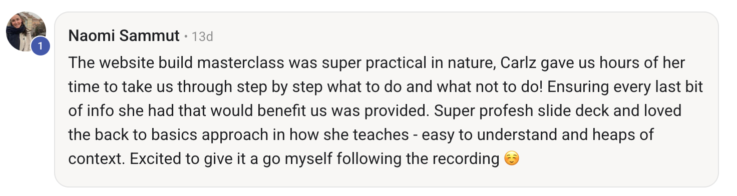 Screenshot of a social media comment praising a website build masterclass, mentioning the instructor's practical approach, detailed step-by-step guidance, and easy-to-understand teaching style.
