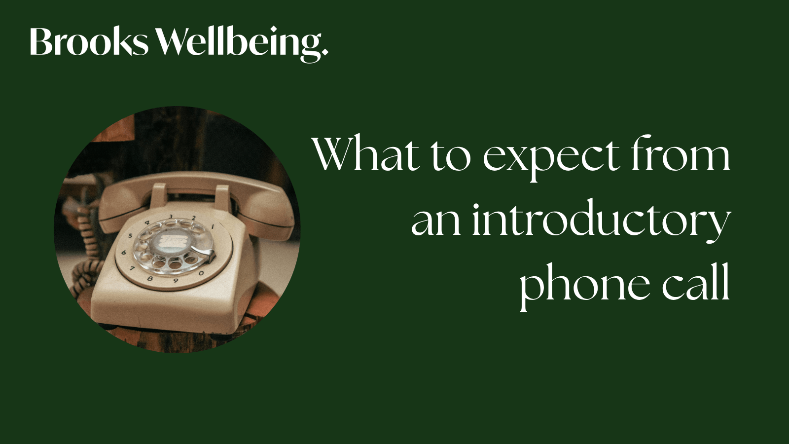 What to expect from an introductory phone call with a therapist?