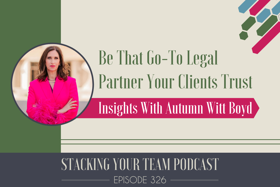 326: Be That Go-To Legal Partner with Autumn Witt Boyd