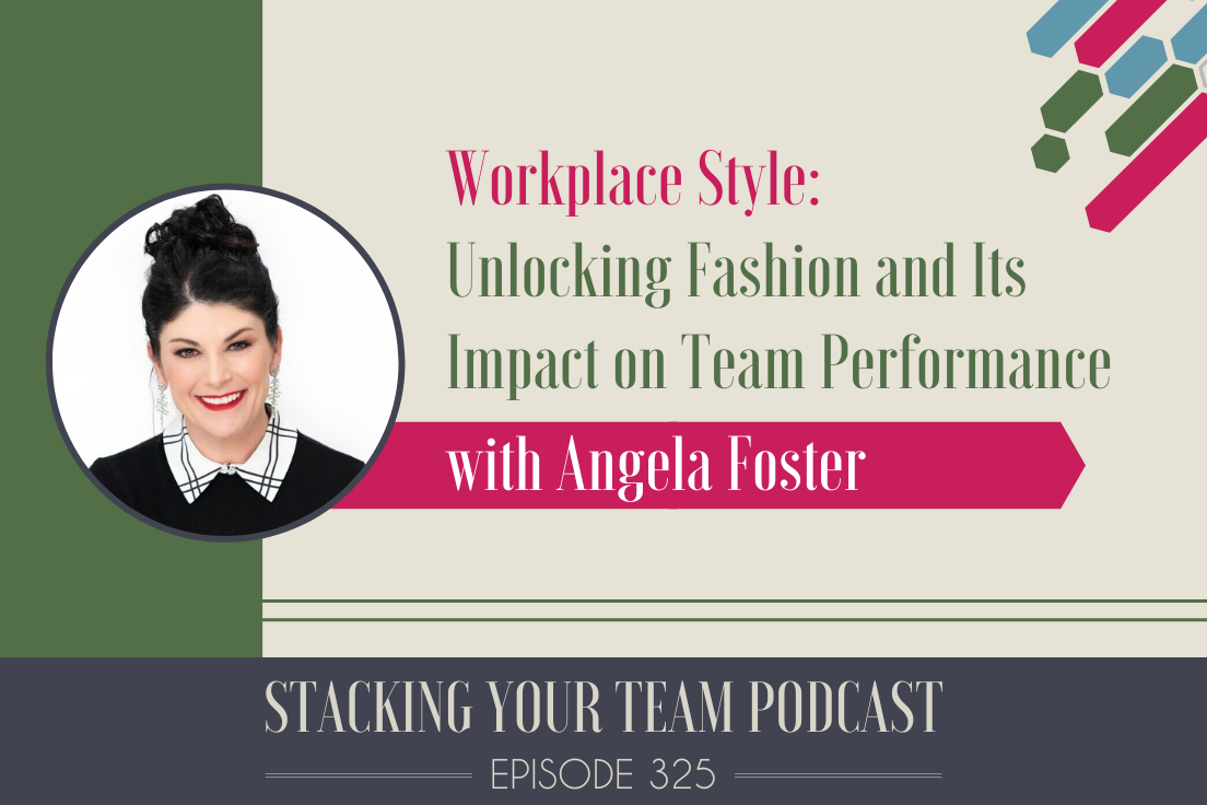 325: Workplace Style with Angela Foster