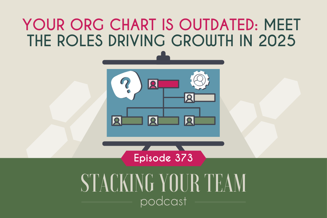 373: Meet The Roles Driving Growth in 2025