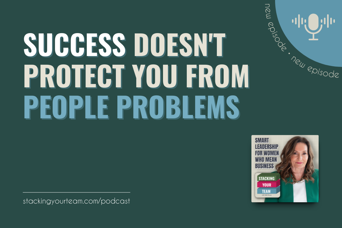 409: Success Doesn't Protect You From People Problems