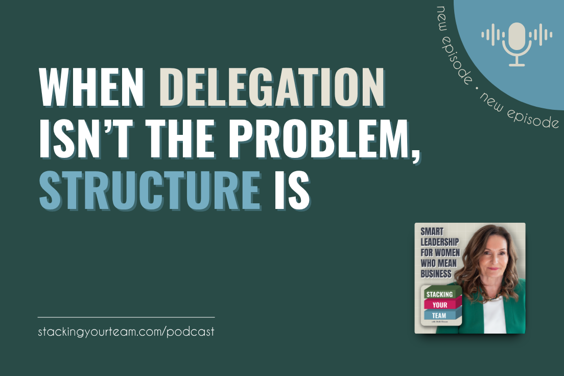 415: When Delegation Isn't the Problem, Structure Is