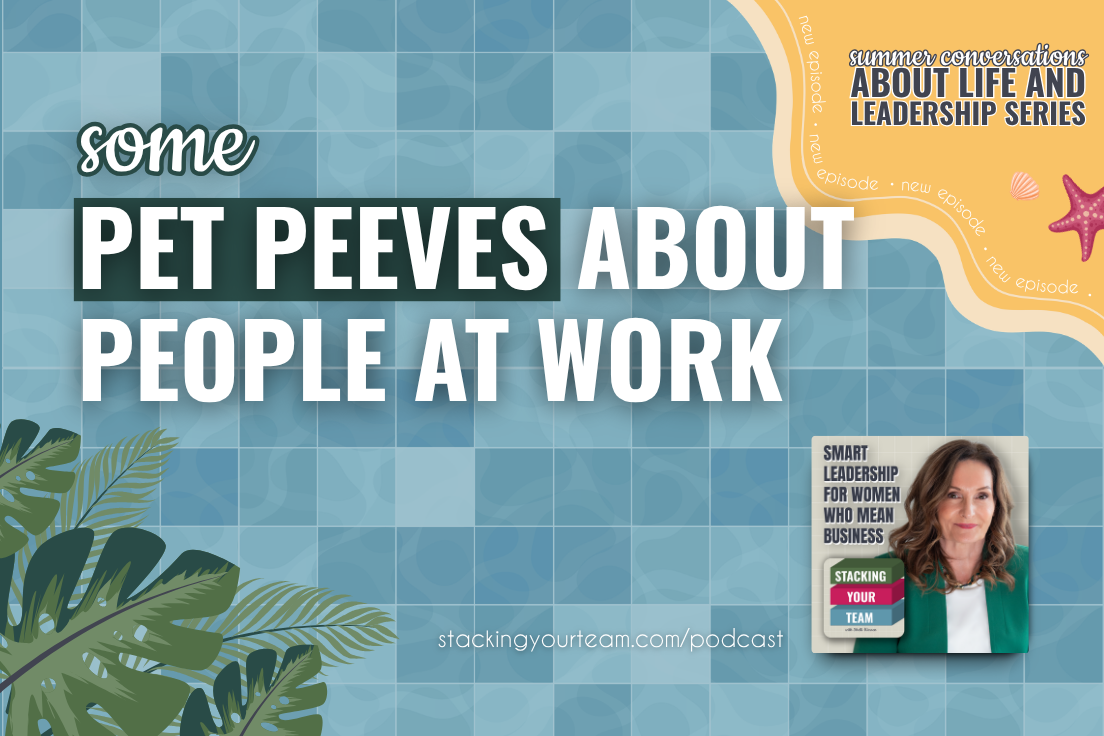 423: Some Pet Peeves About People At Work