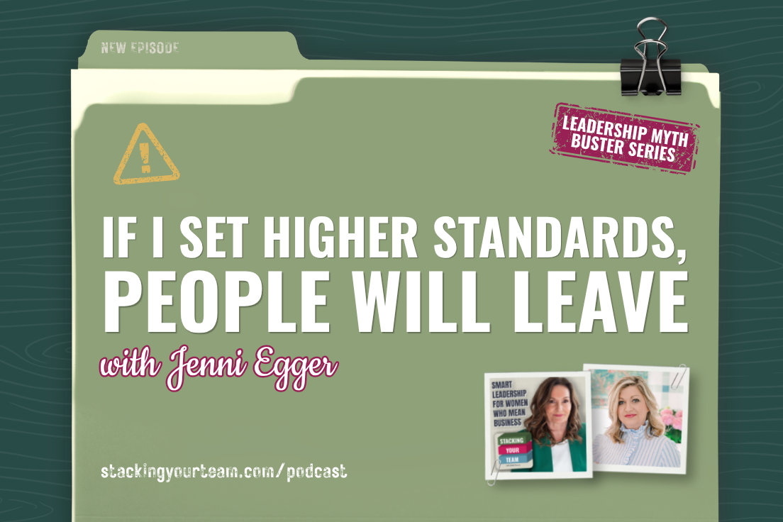 437: If I Set Higher Standards, People Will Leave with Jenni Egger