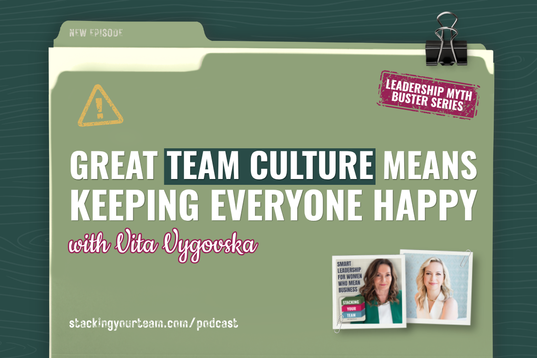438: Great Team Culture Means Keeping Everyone Happy with Vita Vygovska