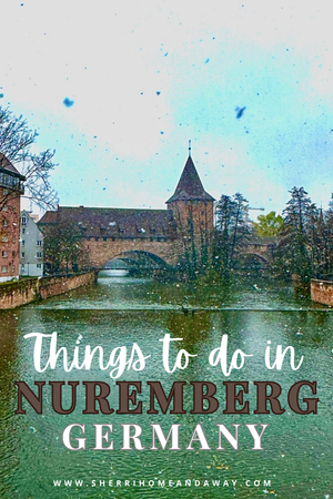 Things to do in Nuremberg, Germany — Home & Away