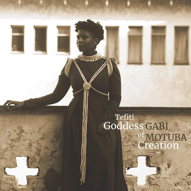 Gabi Motuba: Tefiti: Goddess of  Creation