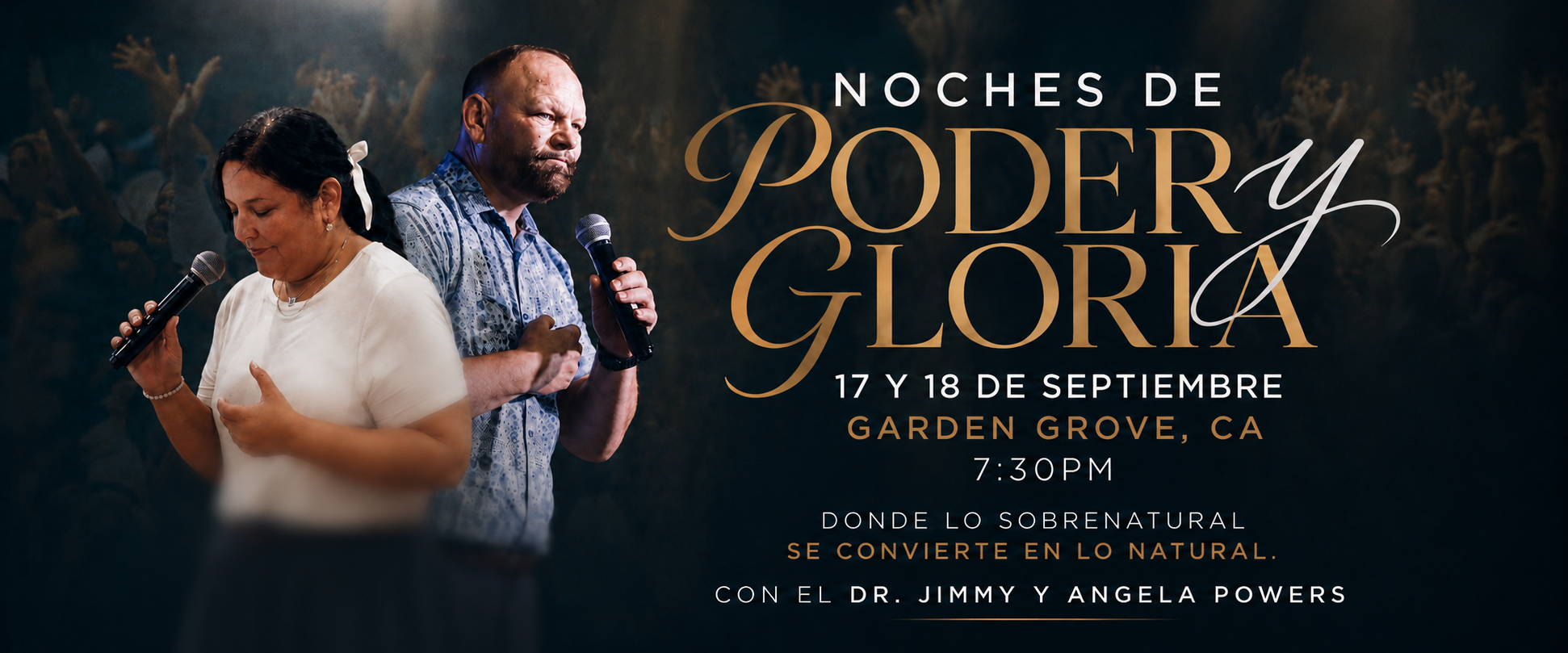 Event poster for 'Noches de Poder y Gloria' on September 17-18 at Garden Grove, CA, showing a woman and a man holding microphones, with background of a crowd and stage lighting.