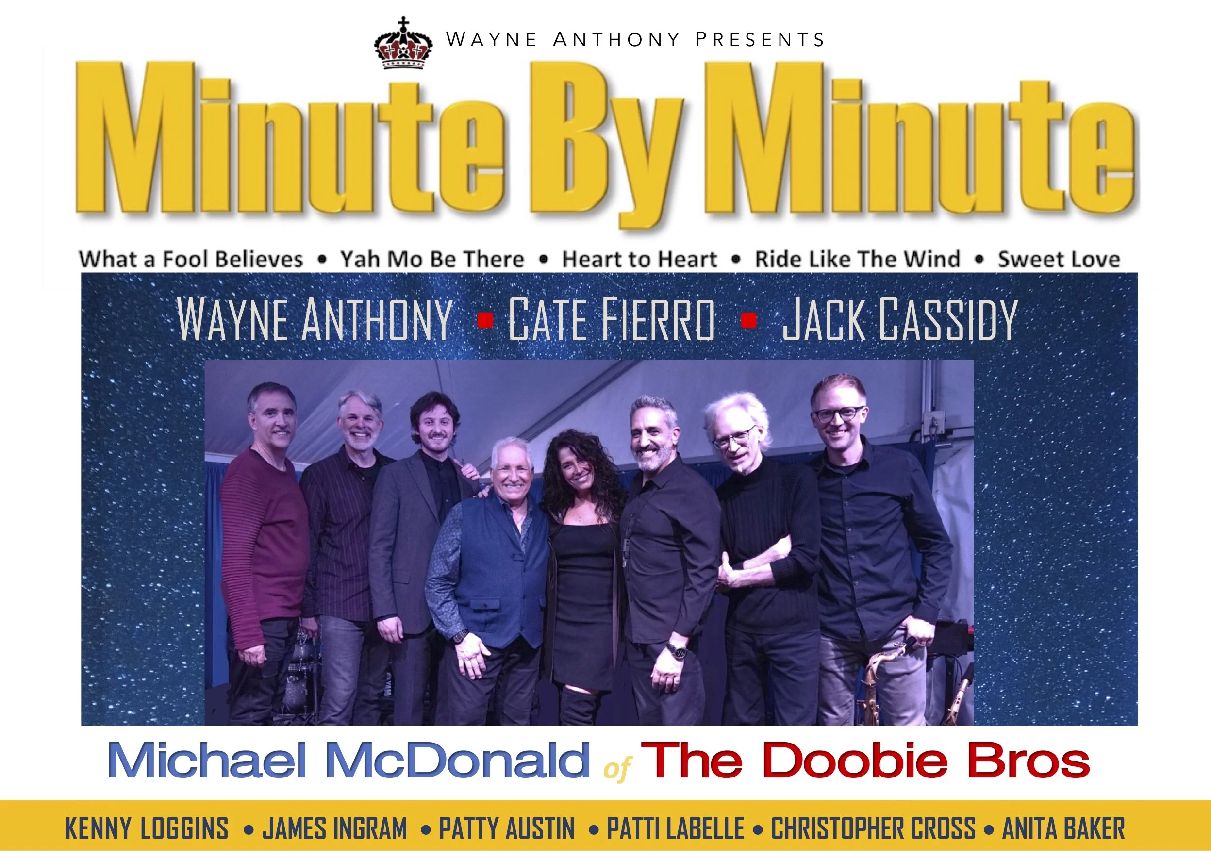 Minute by Minute: A Tribute to Michael McDonald, Kenny Loggins &amp; James Ingram and more.