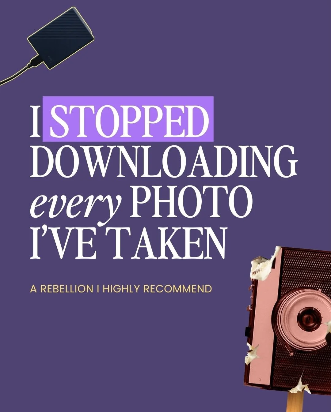 And before my mentor comes for me:

Yes, everything is still safely backed up in multiple cloud locations.
I&rsquo;m rebellious, not reckless.

I just don&rsquo;t see the point in dragging every single photo onto my poor external hard drive like it&r