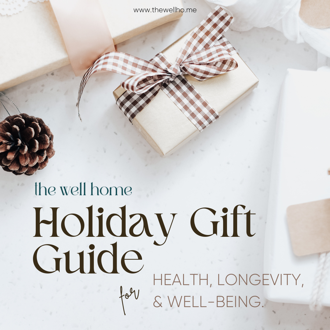 The Well Home's Top 10 Holiday Gift Ideas