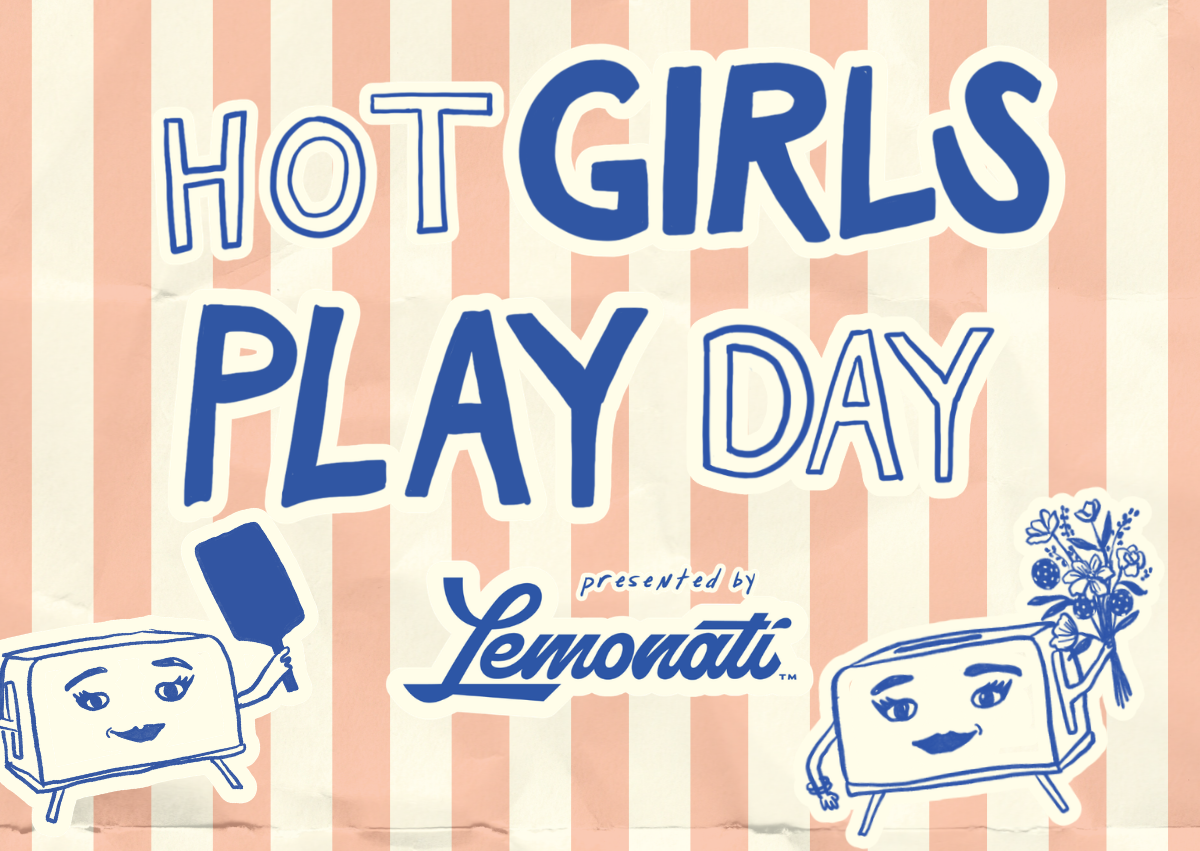 Hot Girls Play Day presented by lemonati