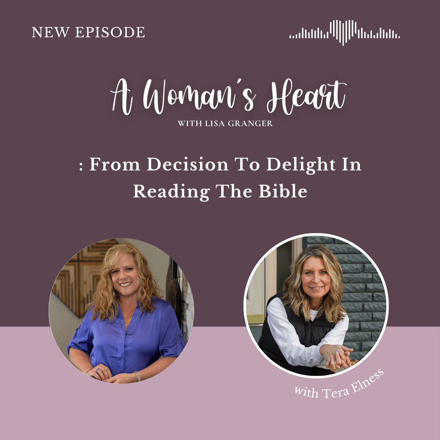 Tera Elness: From Decision To Delight In Reading The Bible