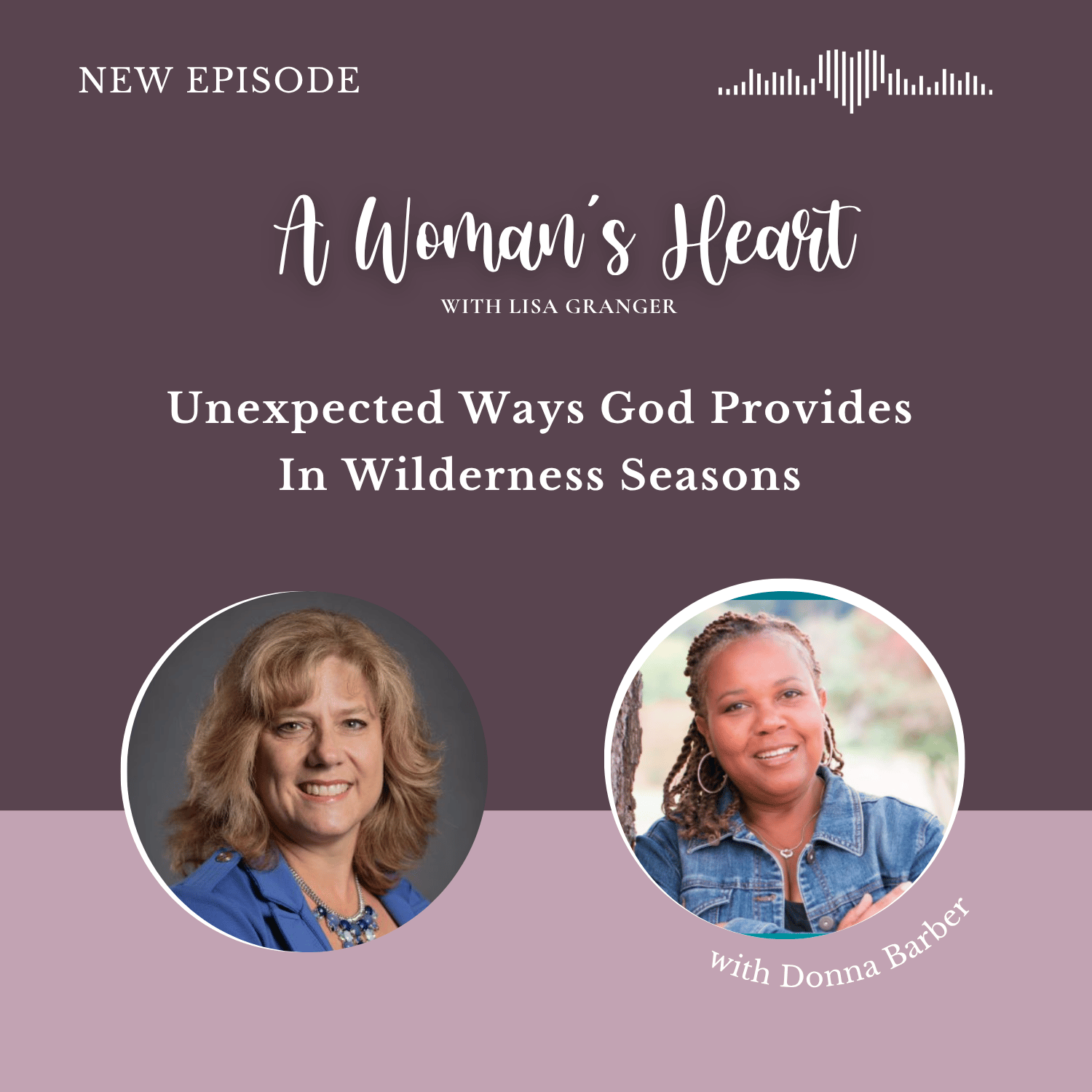 Donna Barber: Unexpected Ways God Provides In Wilderness Seasons