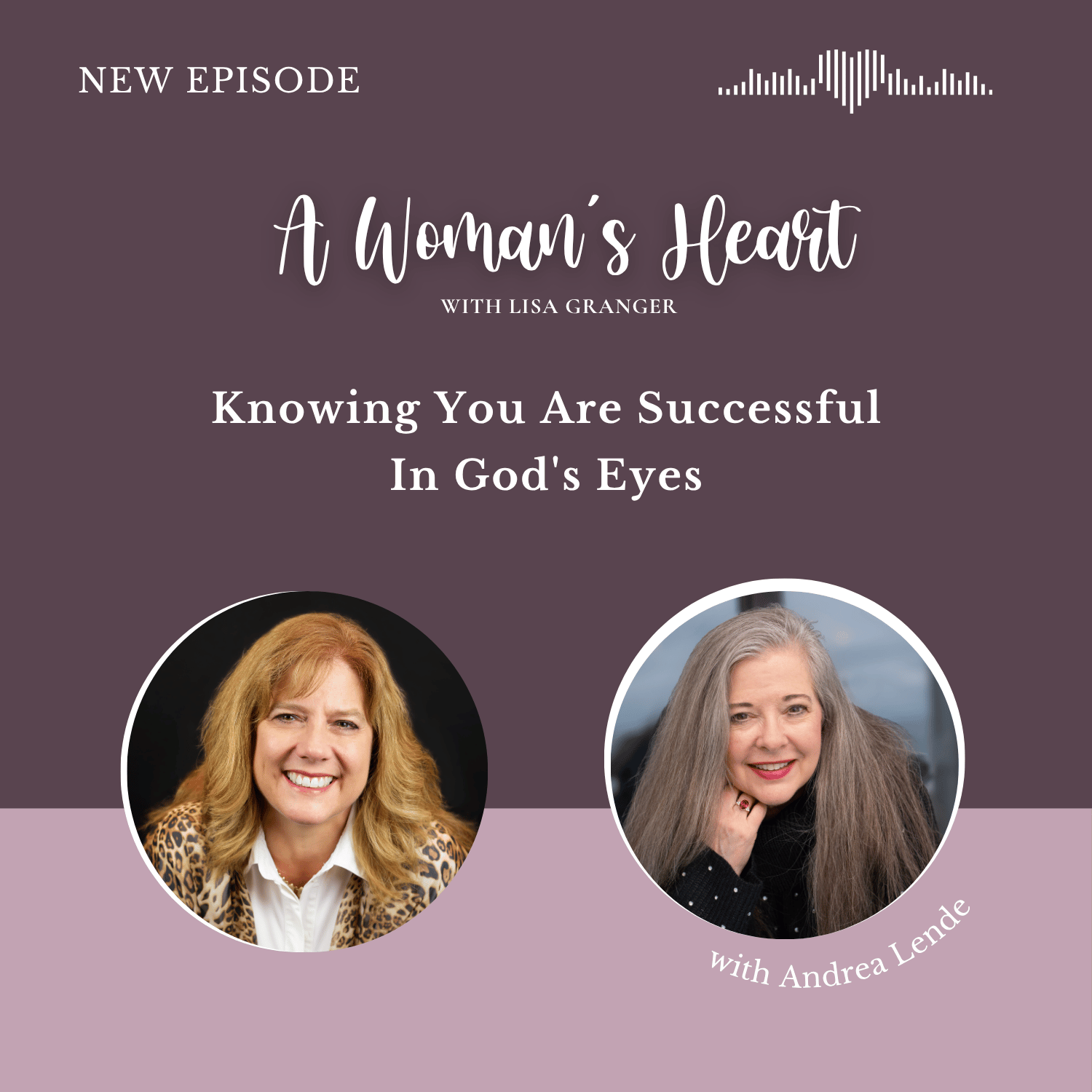 Andrea Lende: Knowing You Are Successful In God's Eyes