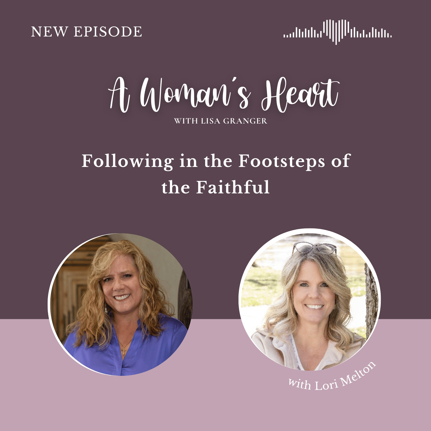 Lori Melton: Following in the Footsteps of the Faithful