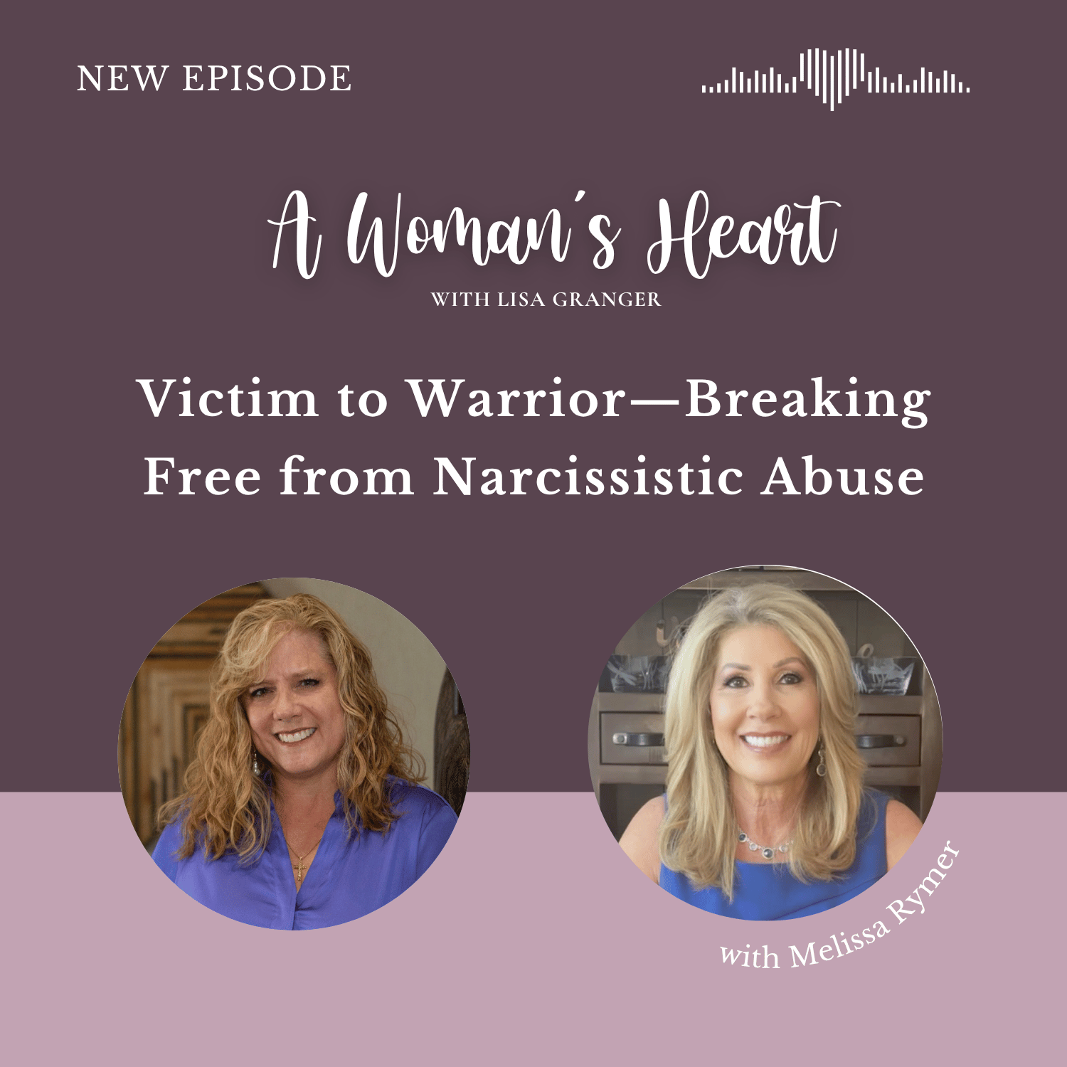 Melissa Rymer: Victim to Warrior—Breaking Free from Narcissistic Abuse